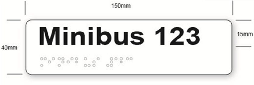 The sign is 100 mm wide and 40 mm in height. The label 'Taxi 123' is printed above the braille both labels are 15 mm in height.